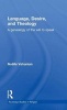 Language, Desire and Theology - A Genealogy of the Will to Speak (Hardcover) - Noelle Vahanian Photo