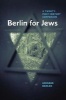 Berlin for Jews - A Twenty-First-Century Companion (Hardcover) - Leonard Barkan Photo