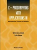 C++ Programming with Applications in Administration, Finance and Statistics - (Includes the Standard Template Library) (Hardcover) - Fritz Solms Photo