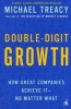 Double-Digit Growth - How Great Companies Achieve It -- No Matter What (Paperback) - Michael Treacy Photo