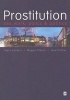 Prostitution - Sex Work, Policy and Politics (Paperback) - Teela Sanders Photo