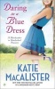 Daring in A Blue Dress - A Matchmaker in Wonderland Romance (Paperback) - Katie MacAlister Photo