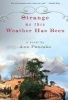 Strange as This Weather Has Been (Paperback) - Ann Pancake Photo