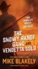 The Snowy Range Gang and Vendetta Gold (Paperback) - Mike Blakely Photo