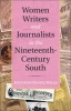 Women Writers and Journalists in the Nineteenth-century South (Hardcover) - Jonathan Daniel Wells Photo