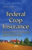 Federal Crop Insurance - Background & Costs of Insuring Higher Production Risks (Paperback) - Audrey Pope Photo