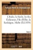 L Italie, La Sicile, Les Iles Eoliennes, L Ile D Elbe, La Sardaigne, Malte, L Ile de Calypso, Etc II (French, Paperback) - Francois Rene De Chateaubriand Photo