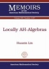 Locally Ah-Algebras (Paperback) - Huaxin Lin Photo