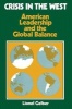 Crisis in the West 1975 - American Leadership and the Global Balance (Paperback, 1st ed. 1975) - Lionel Gelber Photo