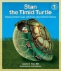 Stan the Timid Turtle - Helping Children Cope with Fears About School Violence (Paperback) - Laura Fox Photo