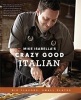 's Crazy Good Italian - Big Flavors, Small Plates (Hardcover) - Mike Isabella Photo