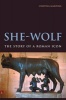 She-Wolf - The Story of a Roman Icon (Paperback) - Cristina Mazzoni Photo