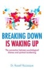 Breaking Down is Waking Up - Can Psychological Distress be a Gateway to Spiritual Awakening? (Paperback) - Russell Razzaque Photo