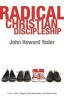 Radical Christian Discipleship (Paperback) - John Howard Yoder Photo