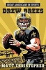 Great Americans in Sports: Drew Brees (Paperback) - Matt Christopher Photo