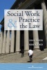 Social Work Practice and the Law - Becoming a Collaborative and Critically Competent Practitioner (Hardcover, New) - Lyn K Slater Photo