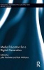 Media Education for a Digital Generation (Hardcover) - Julie D Frechette Photo