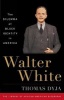 Walter White - The Dilemma of Black Identity in America (Hardcover) - Thomas Dyja Photo