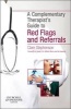 The Complementary Therapist's Guide to Red Flags and Referrals (Paperback) - Clare Stephenson Photo