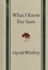 What I Know For Sure (Hardcover, Main Market Ed.) - Oprah Winfrey Photo