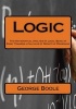 Logic - The Mathematical Analysis of Logic, Being an Essay Towards a Calculus of Deductive Reasoning (Paperback) - George Boole Photo