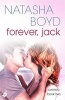 Forever, Jack - A Butler Cove Novel (Paperback) - Natasha Boyd Photo