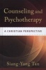 Counseling and Psychotherapy - A Christian Perspective (Hardcover) - Siang Yang Tan Photo