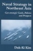 Naval Strategy in Northeast Asia - Geo-Strategic Goals, Policies and Prospects (Hardcover) - Duk Ki Kim Photo