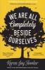 We are All Completely Beside Ourselves (Paperback, Main) - Karen Joy Fowler Photo