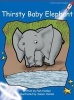 Thirsty Baby Elephant (Paperback) - Pam Holden Photo