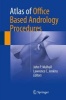 Atlas of Office Based Andrology Procedures (Hardcover, 1st ed. 2017) - John P Mulhall Photo