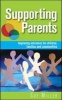 Supporting Parents - Improving Outcomes for Children, Families and Communities (Paperback, New) - Sue Miller Photo