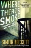 Where There's Smoke (Paperback) - Simon Beckett Photo