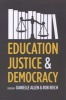 Education, Justice, and Democracy (Paperback) - Danielle S Allen Photo