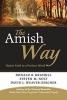 The Amish Way - Patient Faith in a Perilous World (Paperback) - Donald B Kraybill Photo