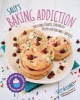 Sally's Baking Addiction - Irresistible Cookies, Cupcakes, and Desserts for Your Sweet-Tooth Fix (Paperback) - Sally McKenney Photo