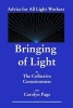 Bringing of Light (Paperback) - The Collective Consciousness with Page Photo