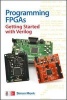 Programming FPGAs: Getting Started with Verilog (Paperback) - Simon Monk Photo