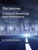 The Journey: Creating & Sustaining High Performance (Paperback) - Timothy Stockert Photo