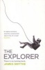 The Explorer (Paperback) - James Smythe Photo