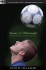 Soccer and Philosophy - Beautiful Thoughts on the Beautiful Game (Paperback) - Ted Richards Photo