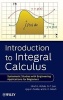 Introduction to Integral Calculus - Systematic Studies with Engineering Applications for Beginners (Hardcover) - Ulrich L Rohde Photo