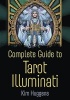 Complete Guide to Tarot Illuminati (Large print, Paperback, large type edition) - Kim Huggens Photo