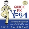 Quick Fix Yoga 2017 Day-To-Day Calendar - Any Time Stress Relief (Calendar) - Darrin Zeer Photo