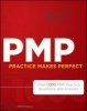 PMP Practice Makes Perfect - Over 1000 PMP Practice Questions and Answers (Paperback) - John A Estrella Photo