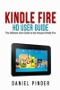 Kindle Fire HD User Guide - The Ultimate User Guide to the Amazon Kindle Fire (Paperback) - Daniel Pinder Photo