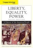 Cengage Advantage Books: Liberty, Equality, Power - A History of the American People (Paperback, 6th International edition) - Norman Rosenberg Photo