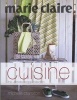 Marie Claire Cuisine (Hardcover) - Michele Cranston Photo