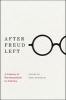 After Freud Left - A Century of Psychoanalysis in America (Paperback) - John Burnham Photo