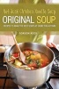 Not Just Chicken Noodle Soup - Original Soup Recipes to Make the Best Soups at Home This Autumn (Paperback) - Gordon Rock Photo